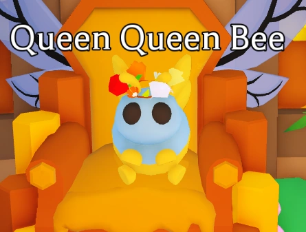 Queen Queen Bee