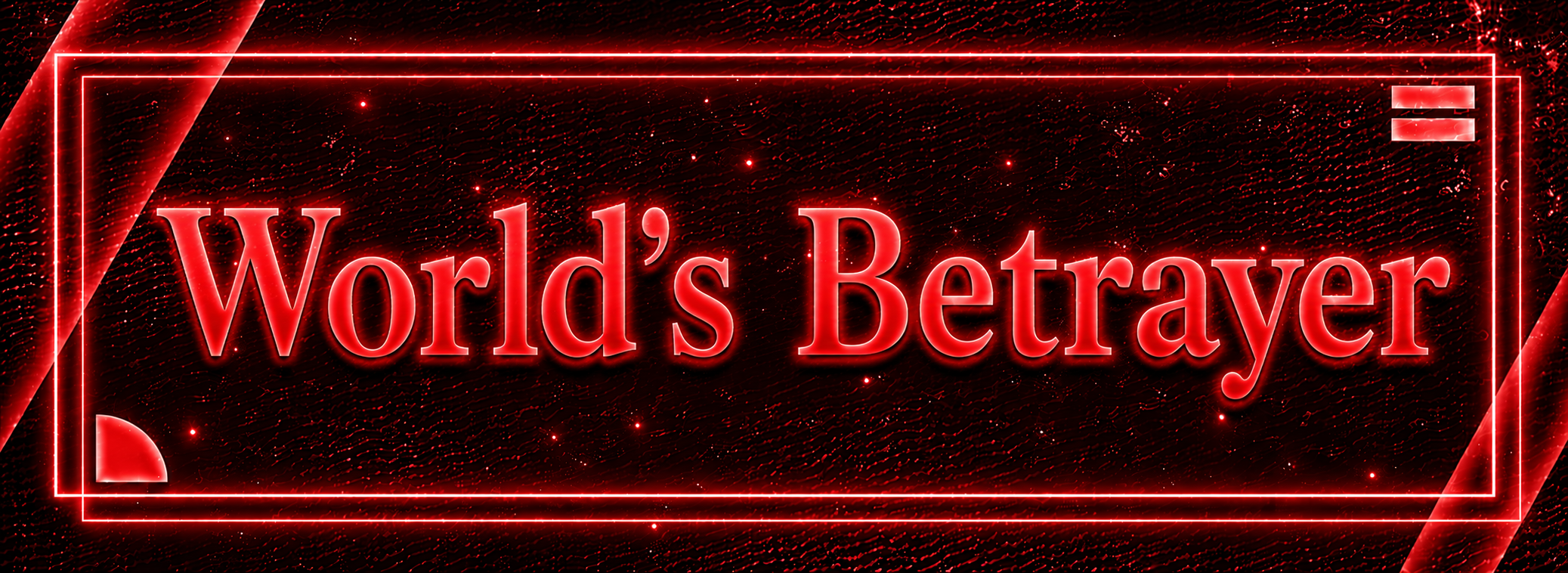 World's Betrayer