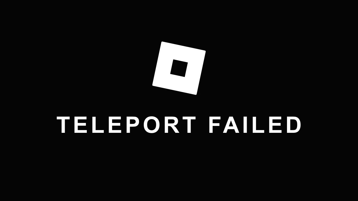 How to Fix Roblox Teleport Failed Errors (Codes 769-774)