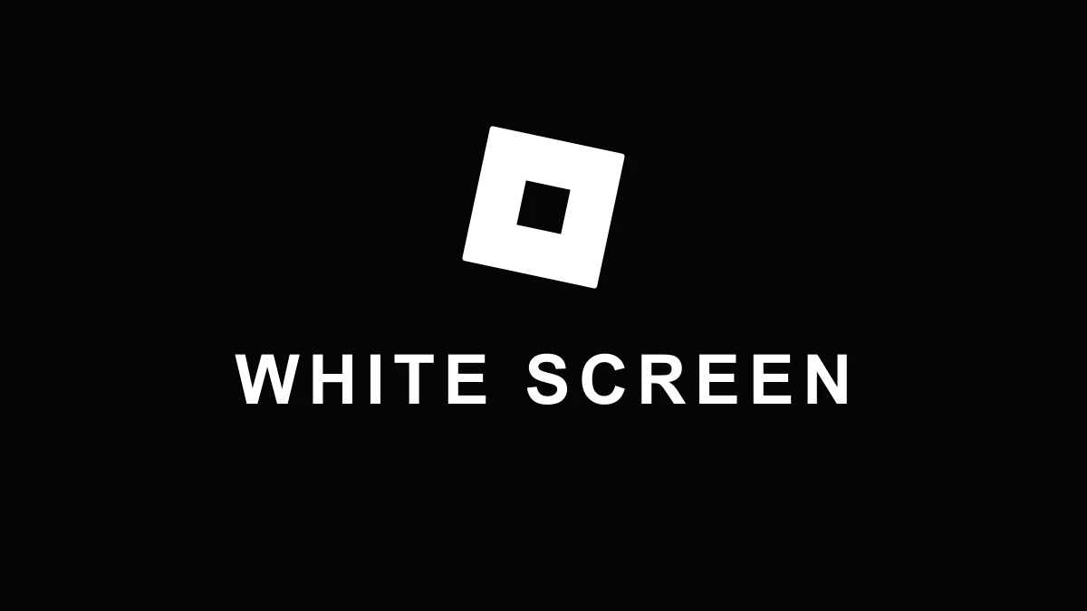 How to Fix the Roblox White Screen on Launch